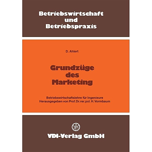 Grundzüge des Marketing / VDI-Buch, Dieter Ahlert