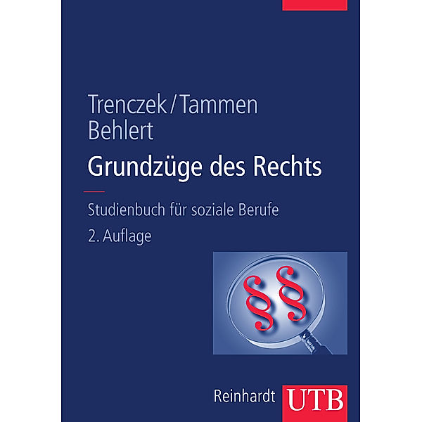 Grundzüge des Rechts, Thomas Trenczek, Britta Tammen, Wolfgang Behlert
