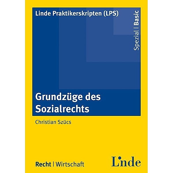 Grundzüge des Sozialrechts (f. Österreich), Christian Szücs