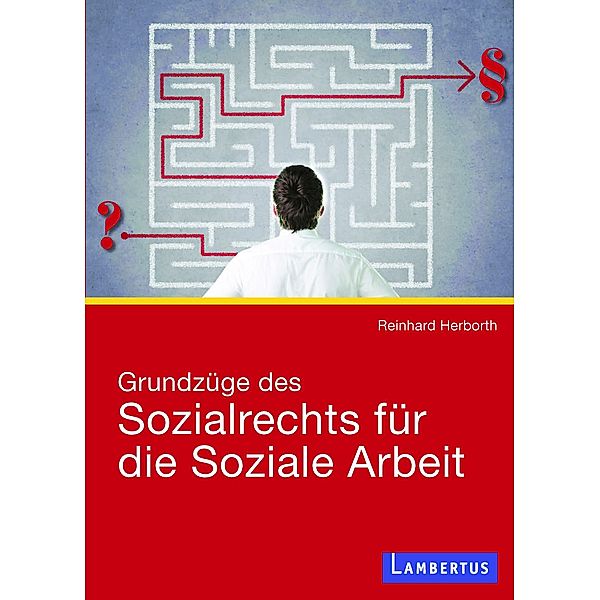 Grundzüge des Sozialrechts für die Soziale Arbeit, Reinhard Herborth