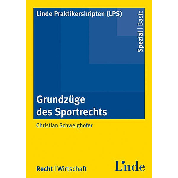 Grundzüge des Sportrechts (f. Österreich), Christian Schweighofer