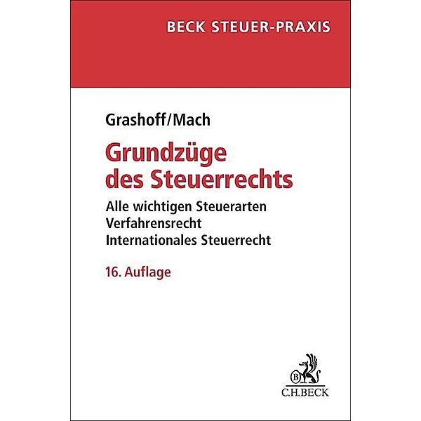 Grundzüge des Steuerrechts, Dietrich Grashoff, Holger Mach