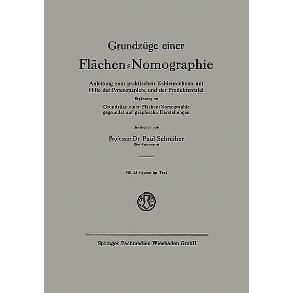 Grundzüge einer Flächen-Nomographie, Paul Schreiber