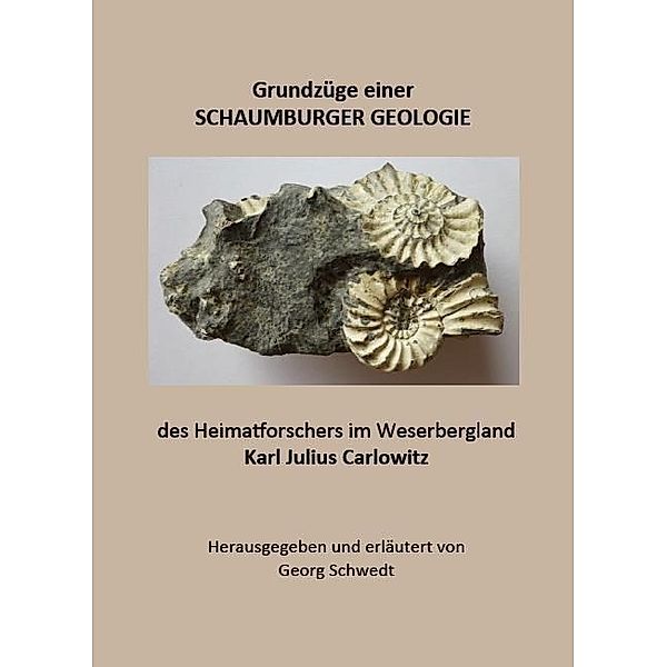Grundzüge einer SCHAUMBURGER GEOLOGIE, Georg Schwedt