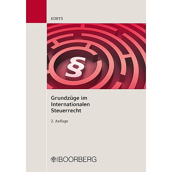 Grundzüge im internationalen Steuerrecht, Sebastian Korts