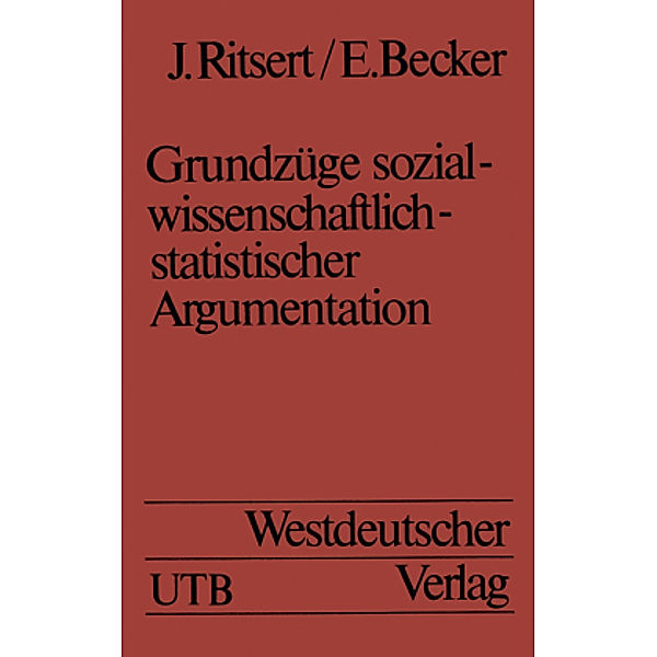 Grundzüge sozialwissenschaftlich-statistischer Argumentation, Jürgen Ritsert