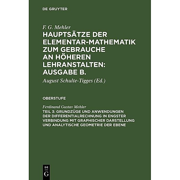 Grundzüge und Anwendungen der Differentialrechnung in engster Verbindung mit graphischer Darstellung und Analytische Geometrie der Ebene, Ferdinand Gustav Mehler