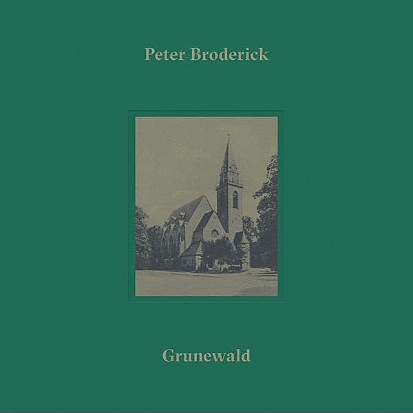 Grunewald (Vinyl), Peter Broderick