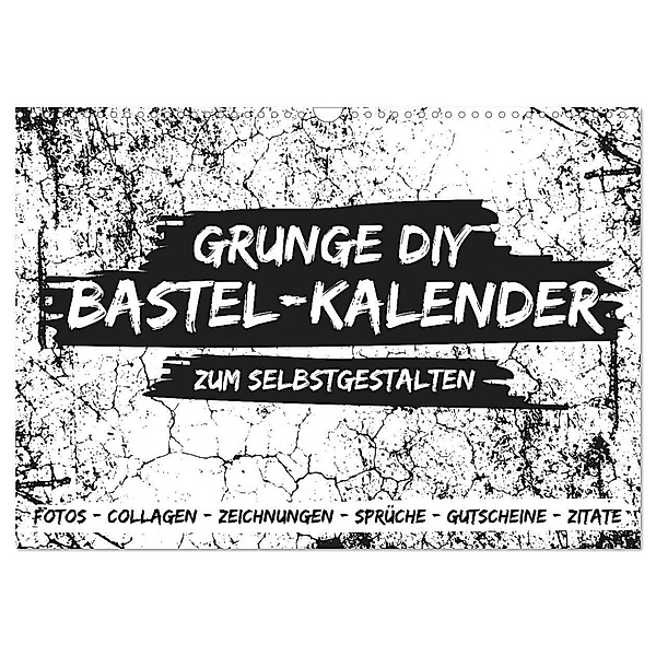 Grunge DIY Bastel-Kalender - Zum Selbstgestalten (Wandkalender 2024 DIN A3 quer), CALVENDO Monatskalender, Michael Speer