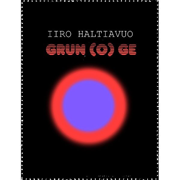 GRUN(O)GE, Iiro Haltiavuo