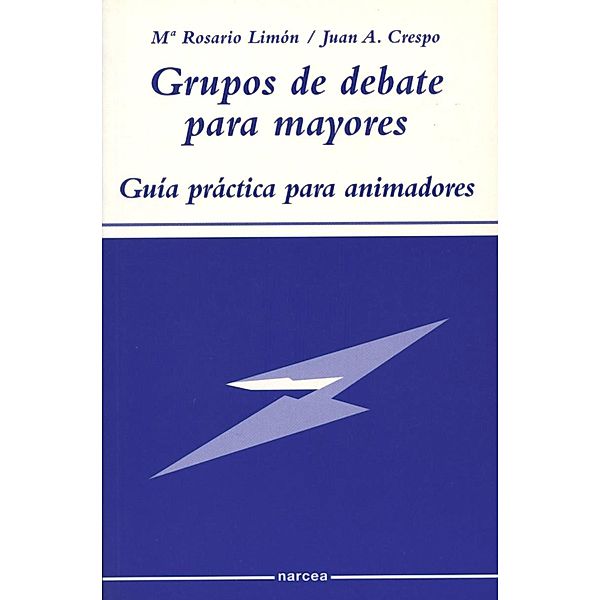 Grupos de debate para mayores / Sociocultural Bd.49, Mª Rosario Limón, Juan Antonio Crespo