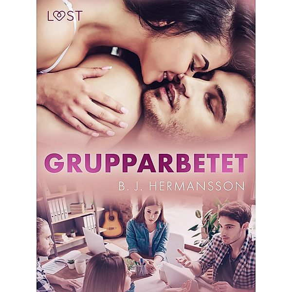 Grupparbetet - erotisk novell, B. J. Hermansson