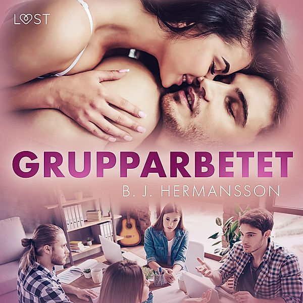 Grupparbetet - erotisk novell, B. J. Hermansson