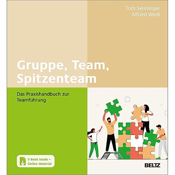 Gruppe, Team, Spitzenteam, m. 1 Buch, m. 1 E-Book, Tom Senninger, Alfried Weiß