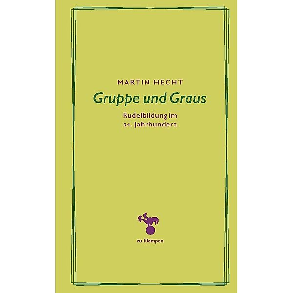 Gruppe und Graus, Martin Hecht