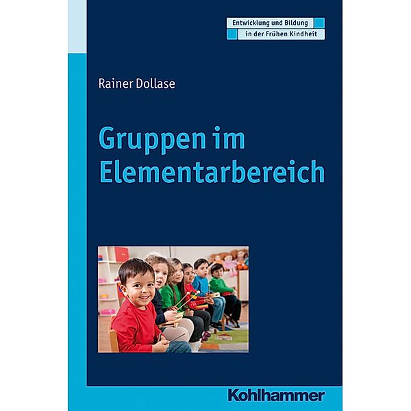 Gruppen im Elementarbereich, Rainer Dollase