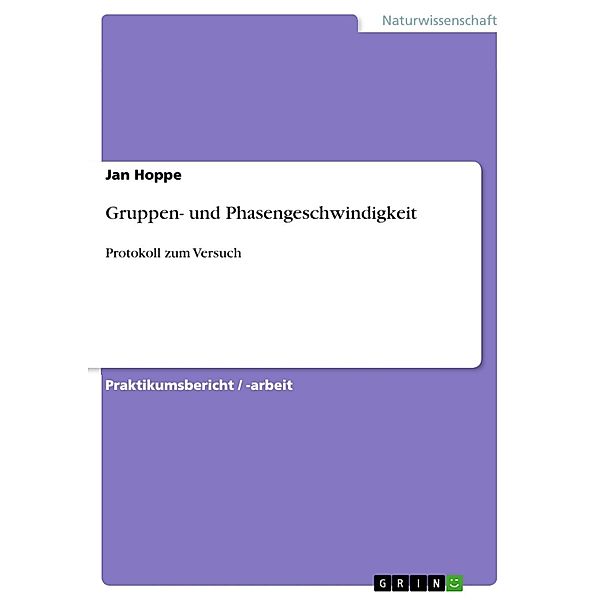 Gruppen- und Phasengeschwindigkeit, Jan Hoppe