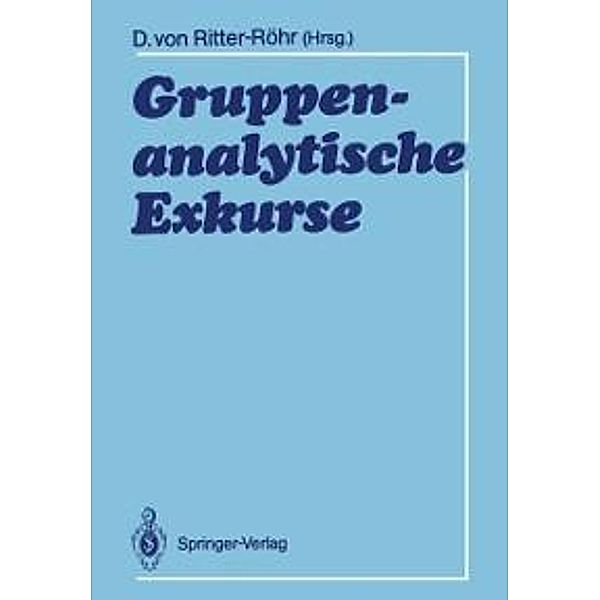 Gruppenanalytische Exkurse