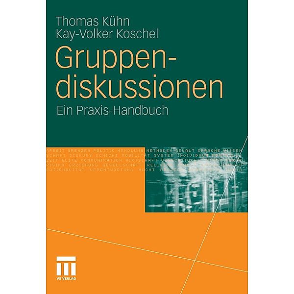 Gruppendiskussionen, Thomas Kühn, Kay Koschel