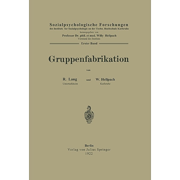 Gruppenfabrikation / Sozialpsychologische Forschungen, R. Lang, W. Hellpach