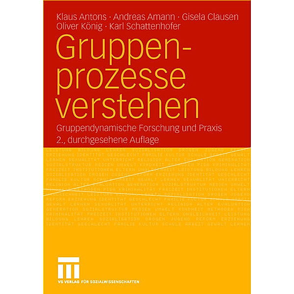 Gruppenprozesse verstehen, Klaus Antons, Andreas Amann, Gisela Clausen