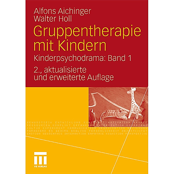 Gruppentherapie mit Kindern, Alfons Aichinger, Walter Holl