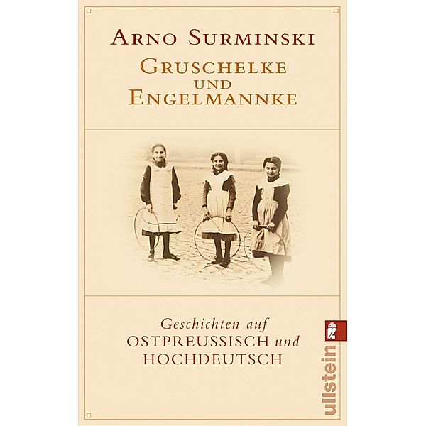 Gruschelke und Engelmannke, Arno Surminski