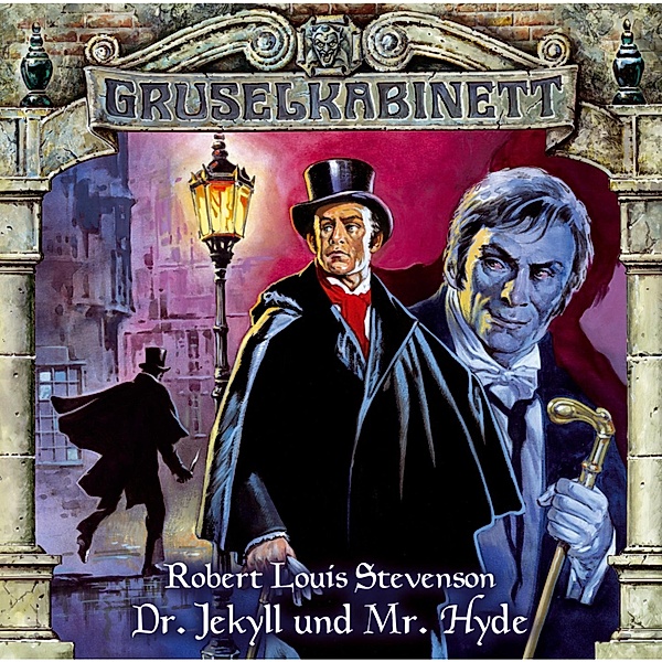 Gruselkabinett - 10 - Dr. Jekyll und Mr. Hyde, Robert Louis Stevenson