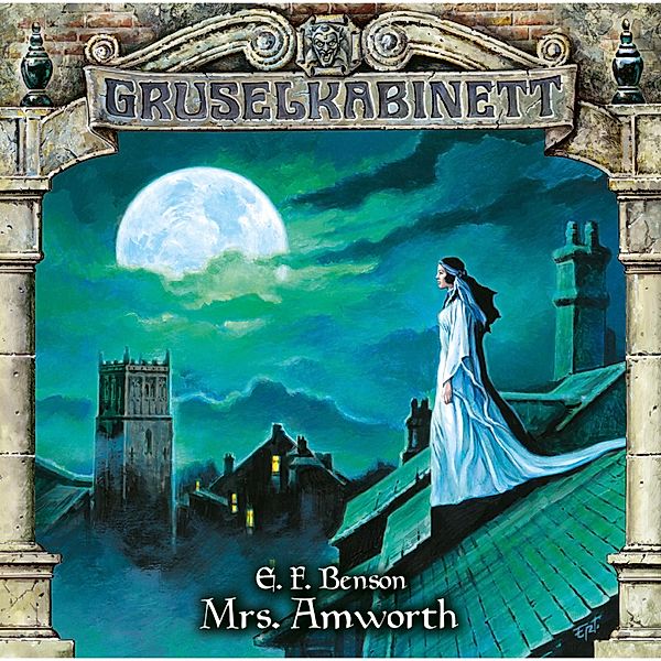 Gruselkabinett - 102 - Mrs. Amworth, E.F. Benson