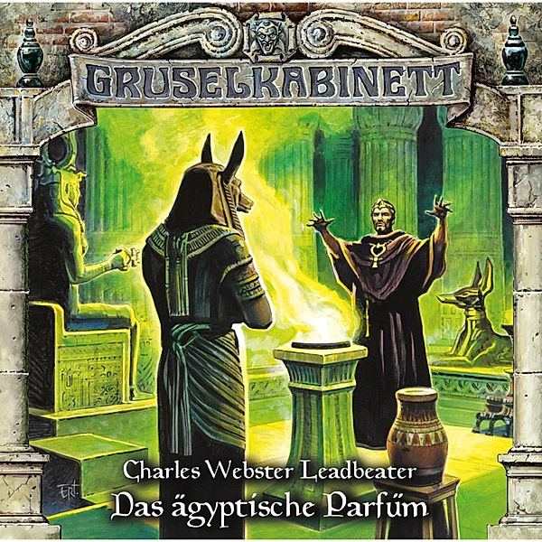 Gruselkabinett - 103 - Das ägyptische Parfüm, Charles Webster Leadbeater