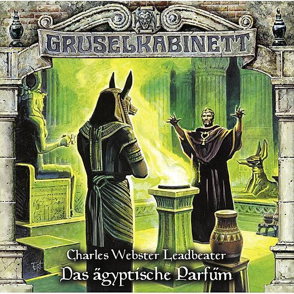 Gruselkabinett - 103 - Das ägyptische Parfüm, Charles W. Leadbeater