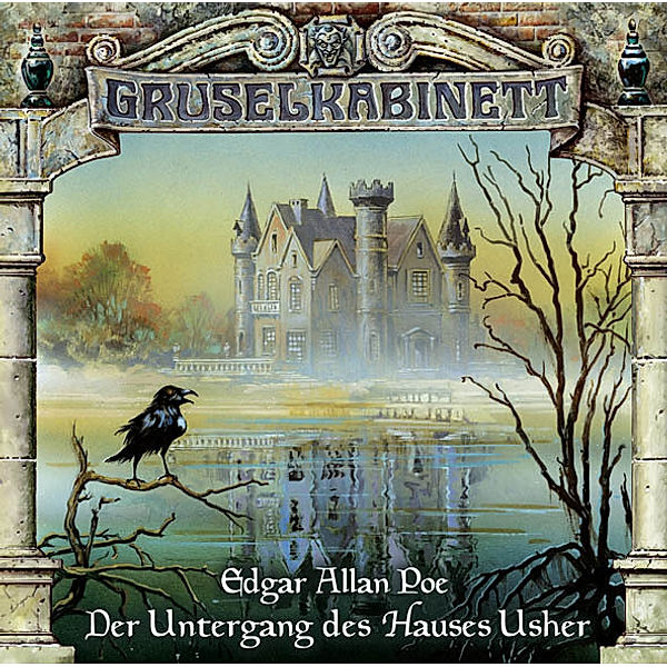 Gruselkabinett - 11 - Der Untergang des Hauses Usher, Edgar Allen Poe