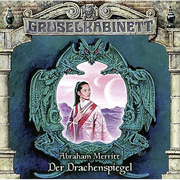 Gruselkabinett - 110 - Der Drachenspiegel, Abraham Merritt