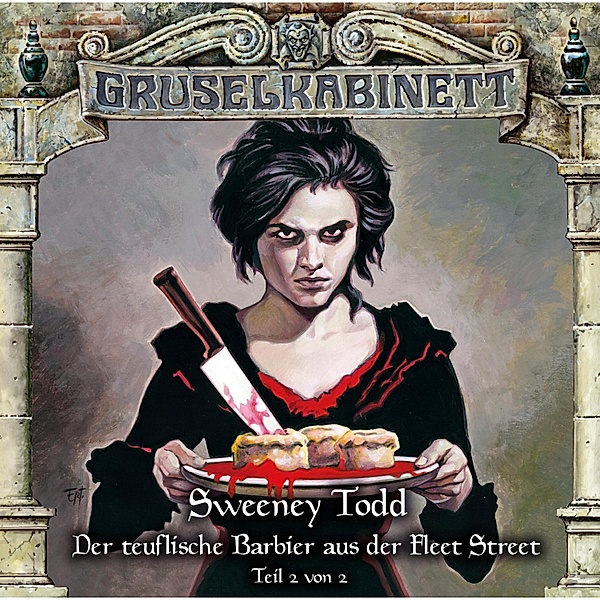 Gruselkabinett - 133 - Sweeney Todd - Der teuflische Barbier aus der Fleet Street (Teil 2 von 2), Thomas Prest