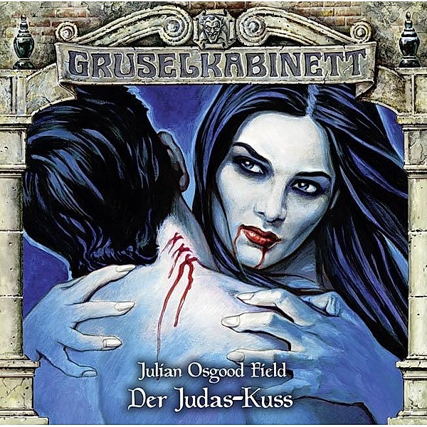 Gruselkabinett - 141 - Der Judas-Kuss, Julian Osgood Field