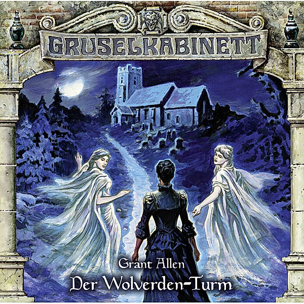 Gruselkabinett - 143 - Der Wolverden-Turm, Grant Allen