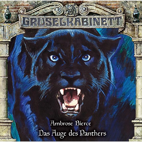 Gruselkabinett - 157 - Das Auge des Panthers, Ambrose Bierce