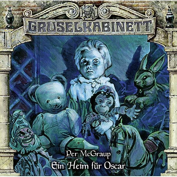 Gruselkabinett - 169 - Ein Heim für Oscar, Per McGraup