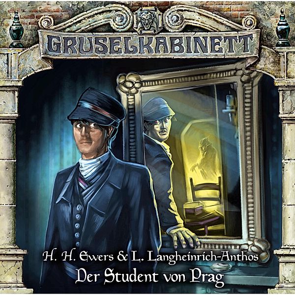 Gruselkabinett - 175 - Der Student von Prag, H. H. Ewers, L. Langheinrich-Anthos