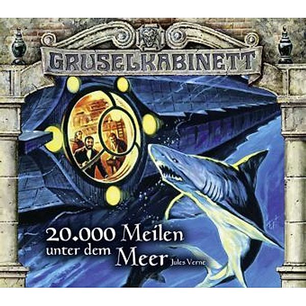 Gruselkabinett - 20.000 Meilen unter dem Meer, 2 Audio-CDs, Jules Verne