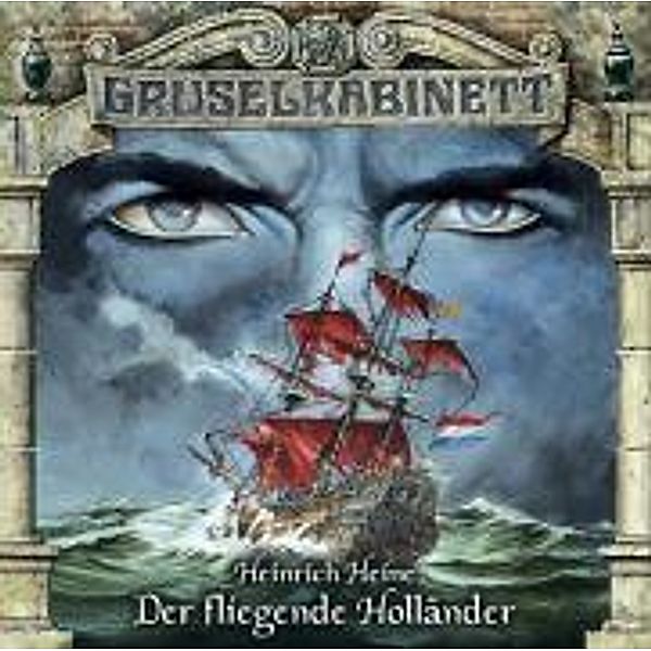 Gruselkabinett - 22 - Der fliegende Holländer, Heinrich Heine