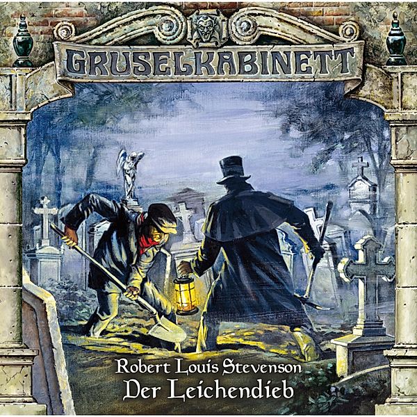 Gruselkabinett - 27 - Der Leichendieb, Robert Louis Stevenson