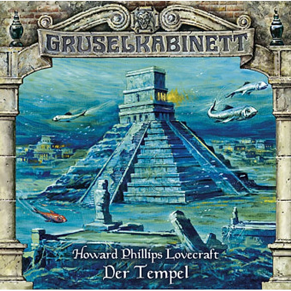 Gruselkabinett - 39 - Der Tempel, H.p. Lovecraft