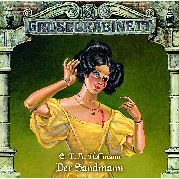 Gruselkabinett - 42 - Der Sandmann, E.T.A. Hoffmann
