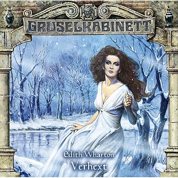 Gruselkabinett - 47 - Verhext, Edith Wharton