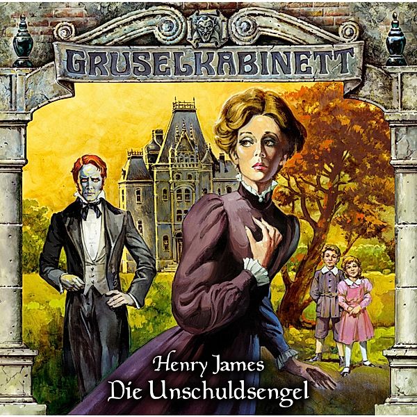 Gruselkabinett - 5 - Die Unschuldsengel, Henry James