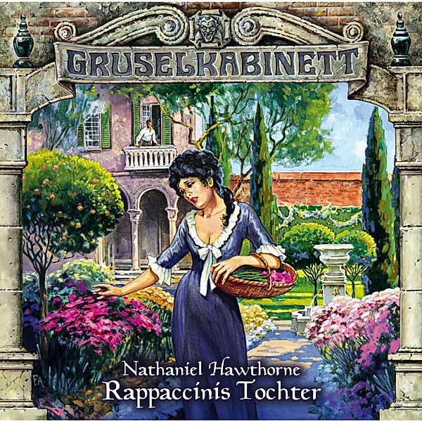 Gruselkabinett - 62 - Rappaccinis Tochter, Nathaniel Hawthorne