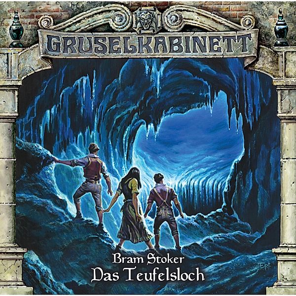 Gruselkabinett - 76 - Das Teufelsloch, Bram Stoker