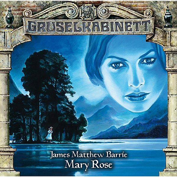 Gruselkabinett - 91 - Mary Rose, James M. Barrie