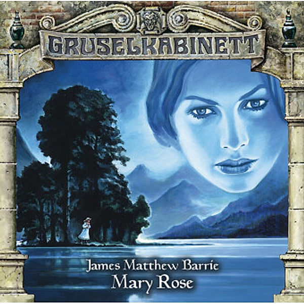 Gruselkabinett - 91 - Mary Rose, J. M. Barrie